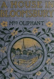 A House in Bloomsbury (Margaret Oliphant)