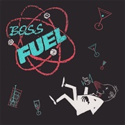 Boss Fuel - Just Like Anybody Else Would 7&quot;