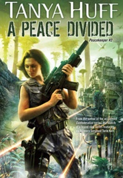 A Peace Divided (Tanya Huff)