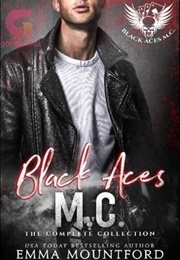 Black Aces MC (The Complete Series) (Emma Mountford)