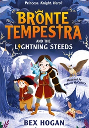 Bronte Tempestra and the Lightning Steeds (Bex Hogan)