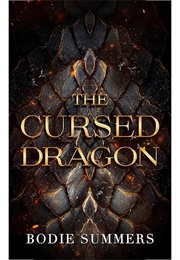 The Cursed Dragon (Bodie Summers)