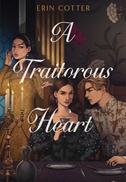 A Traitorous Heart (Erin Cotter)