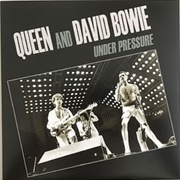 #214 Under Pressure by Queen &amp; David Bowie