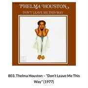 #1100 Don&#39;t Leave Me This Way by Thelma Houston