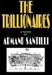 The Trillionaires (Armand Santilli)