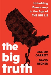 The Big Truth (Major Garrett)