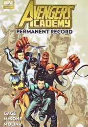 Avengers Academy, Vol. 1: Permanent Record (Christopher N. Gage)