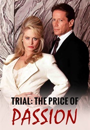 Trial: The Price of Passion (1992)