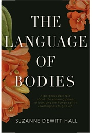 The Language of Bodies (Suzanne Dewitt Hall)