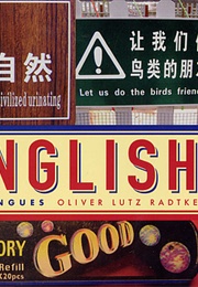 More Chinglish: Speaking in Tongues (Oliver Lutz Radtke)