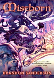 The Final Empire (Mistborn #1) (Brandon Sanderson)