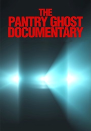 The Pantry Ghost Documentary (2013)