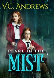 V.C. Andrews: Pearl in the Mist (2021)