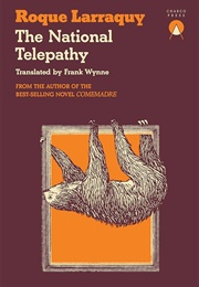 The National Telepathy (Roque Larraquy)