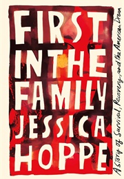 First in the Family (Jessica Hoppe)