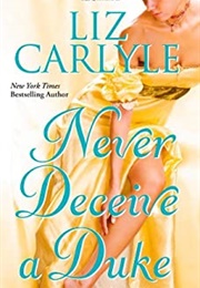 Never Deceive a Duke (Liz Carlyle)