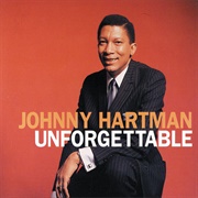 Johnny Hartman - Unforgettable