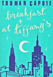 Breakfast at Tiffany&#39;s (Capote, Truman)