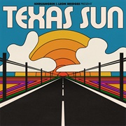 Khruangbin &amp; Leon Bridges - Texas Sun