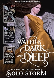 Waters Dark and Deep Books #1-3 (Solo Storm)