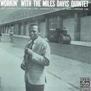 Workin&#39; With the Miles Davis Quintet