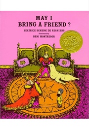 May I Bring a Friend? (Beni Montresor)