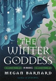 The Winter Goddess (Megan Barnard)