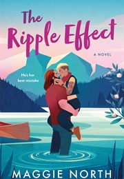 The Ripple Effect (Maggie North)