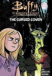 Buffy the Vampire Slayer: The Cursed Coven (Casey Nowak)