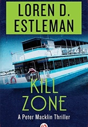 Kill Zone (Loren D Estleman)