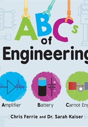 Abcs of Engineering (Chris Ferrie)