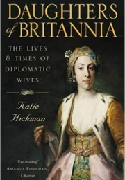 Daughters of Britannia (Hickman, Katie)