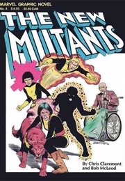 Marvel Graphic Novel #4 - The New Mutants (Oct. 1982) (Chris Claremont, Bob McLeod)