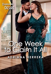 One Week to Claim It All (Adriana Herrera)