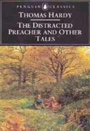 The Distracted Preacher and Other Tales (Hardy, Thomas)