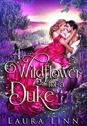 A Wildflower for a Duke (Laura Linn)