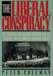 The Liberal Conspiracy (Peter Coleman)