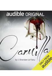 Carmilla (J. Sheridan Le Fanu - Read by Full Cast)