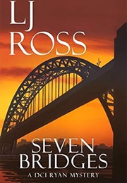 Seven Bridges (LJ Ross)