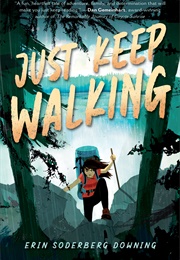 Just Keep Walking (Erin Soderberg Downing)