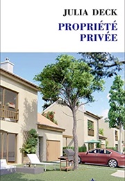 Propriete Prive (Julia Deck)