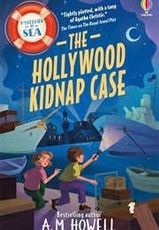 The Hollywood Kidnap Case (A.M. Howell)