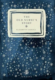 The Old Nurse&#39;s Story (Elizabeth Gaskell)