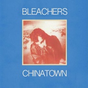 Chinatown (Feat. Bruce Springsteen) ) Bleachers