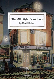 The All Night Bookshop (Belbin, David)