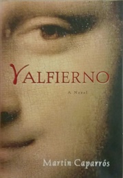 Valfierno: The Man Who Stole the Mona Lisa (Martín Caparrós)