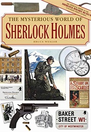 The Mysterious World of Sherlock Holmes (Bruce Wexler)