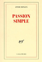 Passion Simple (Annie Ernaux)