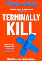 Terminally Kill (Steve Jones)